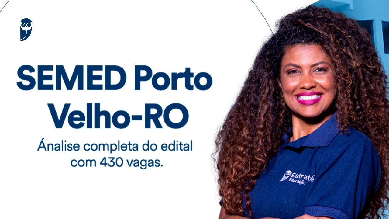 Concurso Semed Porto Velho-RO análise completa do edital com 430 vagas.