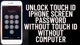 How To Unlock Touch ID iPhone Password without computer And iTunes !! Unlock Touch ID locked iPhone