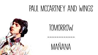 Paul McCartney and Wings - Tomorrow (Subtitulada Español / Inglés)