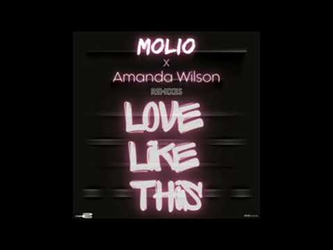 Molio & Amanda Wilson - Love Like This (House Rework)