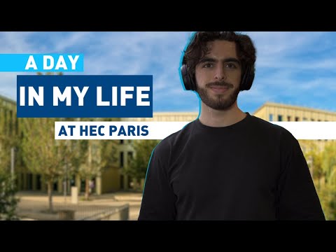 A Day in the Life of an HEC Paris Master's Student