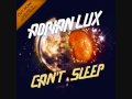 Adrian Lux - Can't Sleep (Marcus Schossow pres ...