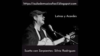 Sueño con Serpientes Silvio Rodríguez para Guitarra  #aprenderguitarragratis
