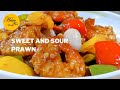 SWEET AND SOUR PRAWN RECIPE | CHINESE RESTAURANT STYLE PRAWN RECIPE | SWEET AND SOUR SHRIMP RECIPE