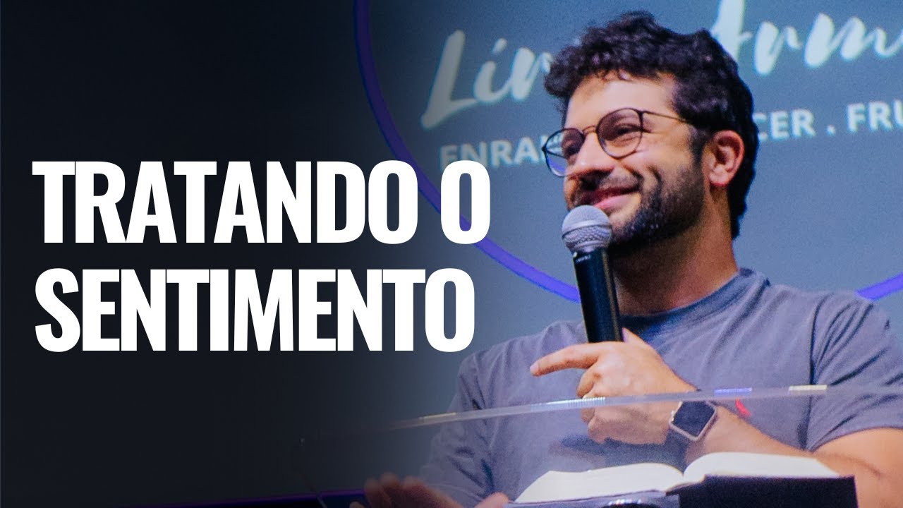 SENTIMENTO IMPORTA... E MUITO! - Diogo Dantas [pregação completa]