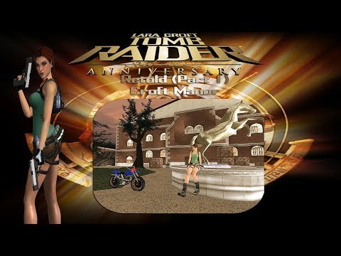 Tomb Raider: Anniversary Retold (Part 1)-England, Croft Manor