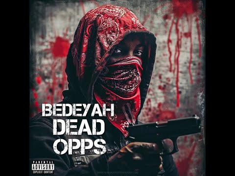 BEDEYAH (DEAD OPPS) AUDIO