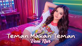 Download lagu Veni Nur - Teman Makan Teman - Gen-Z Version |  Lyric Video mp3