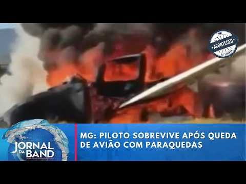 Piloto sobrevive após queda de avião com paraquedas em MG | Jornal da Band | Aconteceu na Semana