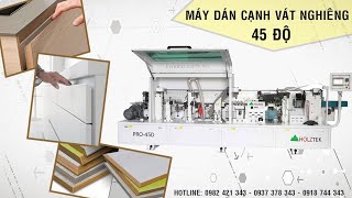 MÁY DÁN CẠNH NGHIÊNG PRO-45D TỐT NHẤT TẠI TP. HCM