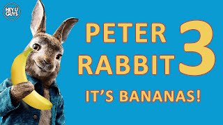 Peter Rabbit 3 - director says it will be 'Bananas'!