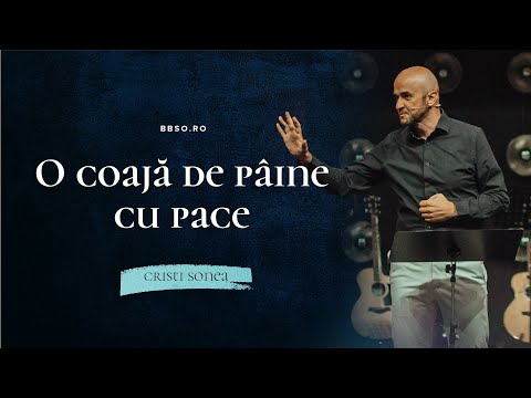 BBSO - 01 Sep 2024 - O coajă de pâine cu pace - Cristi Sonea