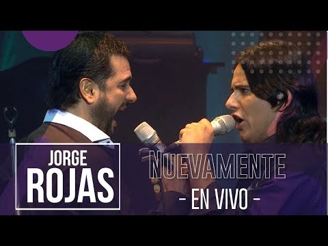 Jorge Rojas - Nuevamente | En Vivo Luna Park