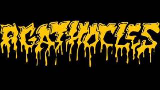 Agathocles - Go fucking nihilist