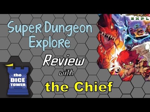 The Dice Tower: Chief Reviews Super Dungeon Explore