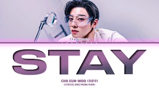 Download lagu CHA EUN-WOO STAY Lyrics (차은우 STAY 가사) mp3