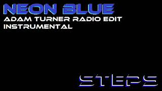 Neon Blue (Adam Turner Radio Edit Instrumental)