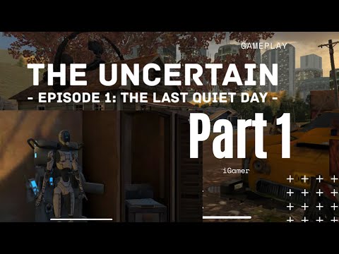 The Uncertain - Episode 1: The Last Quiet Day - Part 1 Gameplay (iOS)