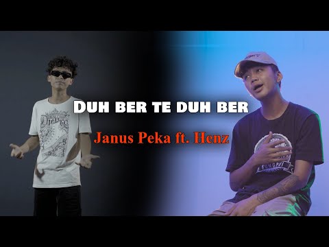 DUHBER TE DUH BER - JanusPeka ft. Henz
