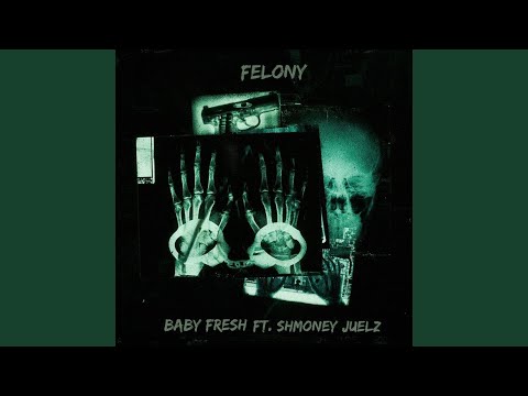 Felony (feat. Shmoney Juelz)
