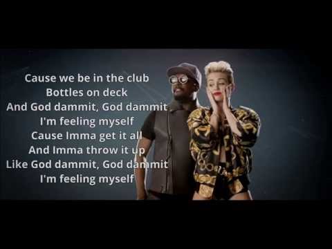 will.i.am - Feelin' Myself ft. Miley Cyrus, Wiz Khalifa, French Montana-Lyrics
