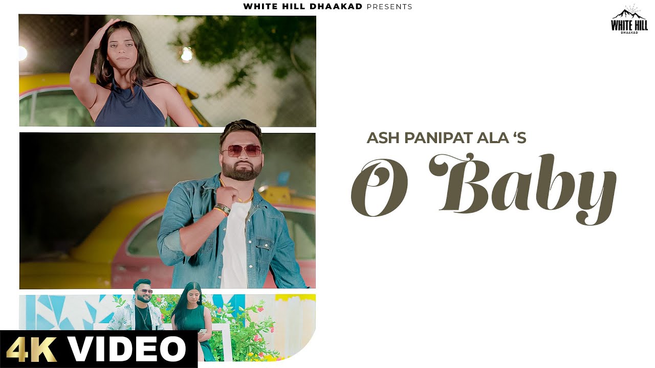 O Baby Lyrics | Ash Panipat Ala
