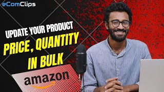 Update Product Price & Quantity in Bulk on Amazon by Using Inventory Loader Template File