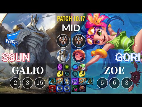AF SSUN Galio vs Gori Zoe Mid - KR Patch 10.17