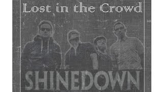 Shinedown - Lost in the Crowd (Lyrics)
