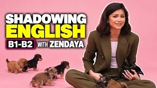 Shadowing English with Zendaya | English Shadowing & Speaking Practice | Speak like a Native | B1–B2