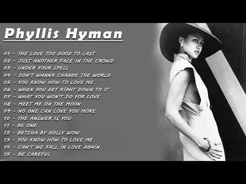 Phyllis Hyman Greatest Hits Full album- Best Songs of Phyllis Hyman - Phyllis Hyman Top of the Soul