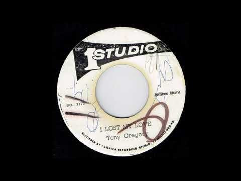 Tony Gregory - "I Lost My Love" - Studio One