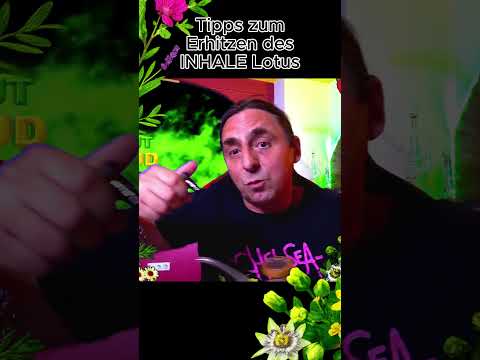Tipps zum Erhitzen des INHALE Lotus