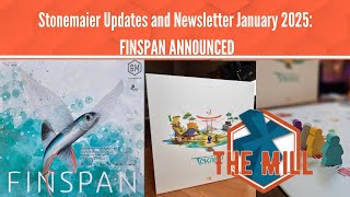 Stonemaier Updates and Newsletter January 2025: FINSPAN ANNOUNCED