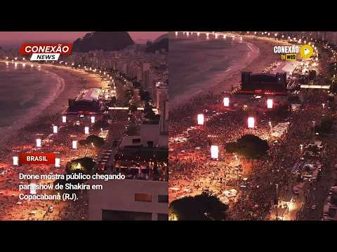 Vídeo: Drone mostra público chegando para show de Shakira em Copacabana (RJ).