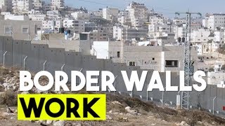 Border Walls Work
