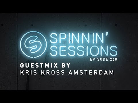 Spinnin' Sessions 268 - Guest: Kris Kross Amsterdam