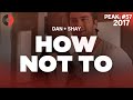 Dan Shay How Not To 2017 Top Songs Lyrics