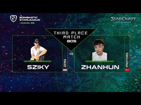 [EPIC PvZ] Bombastic StarLeague 14 (BSL14) THIRD PLACE - Zhanhun vs Sziky - bo5 - StarCraft BroodWar