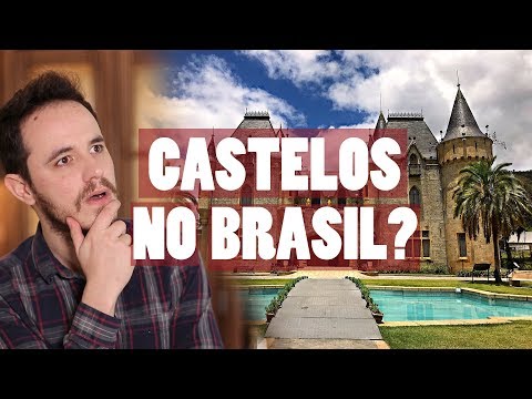 ALL the CASTLES that exist in BRAZIL