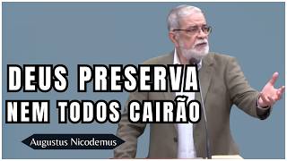 COMO DEUS PRESERVA OS FIÉIS — A APOSTASIA NÃO VENCERÁ OS ELEITOS!