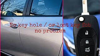 NO key hole How to open door 2017 chevy cruze