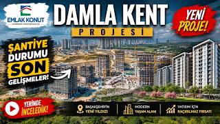 EMLAK KONUT DAMLA KENT | Şantiyede Son Durum! Dev Projede İnşaat Ne Aş