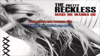 The Pretty Reckless - Make Me Wanna Die karaoke com back vocal