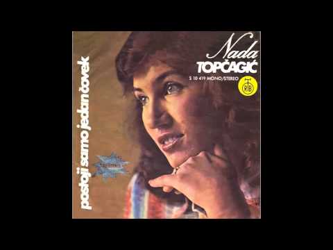 Nada Topcagic - Postoji samo jedan covek - (Audio 1976) HD