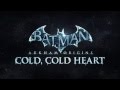 Batman Arkham Origins DLC: Batman Cold Cold Heart
