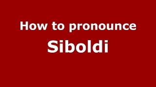 How to pronounce Siboldi