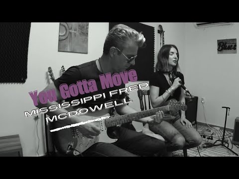 You Gotta Move - Mississippi Fred McDowell (MG Shuffle Cover)