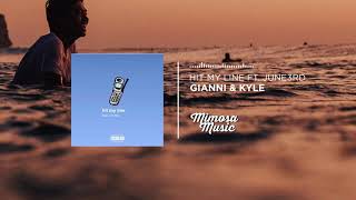 gianni & kyle - hit my line ft. june3rd