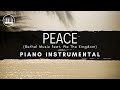 PEACE | PIANO INSTRUMENTAL WITH LYRICS | Bethel Music feat. We The Kingdom | PIANO COVER